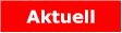 Aktuell