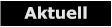 Aktuell