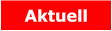 Aktuell